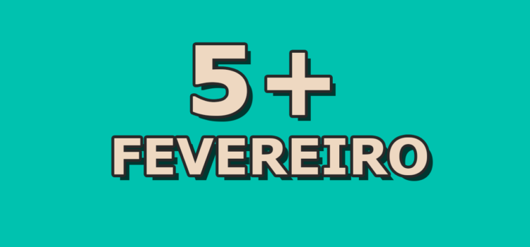 5 artigos mais acessados em fevereiro